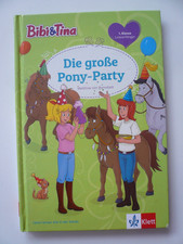 Buch Kinderbuch Lesebuch Leseanfänger 1. Klasse "Die große Pony-Party" Bibi&Tina