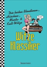 Witze-Klassiker. Die besten Blondinenwitze, Häschenwitze, Mantawitze, Chuck-Norr