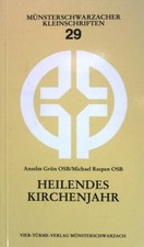 Heilendes Kirchenjahr: Das