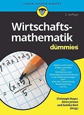 Wirtschaftsmathematik für Dummies von Mayer, Christoph, ... | Buch | Zustand gut