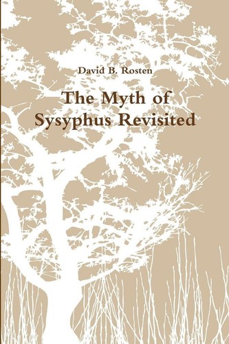 The myth sysyphus - myth, revisited