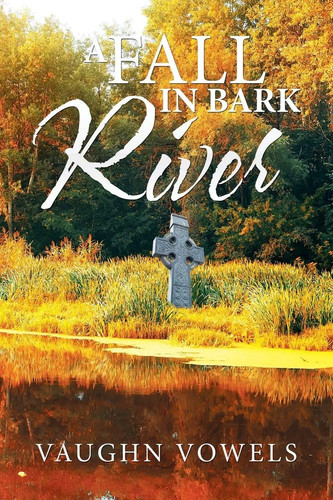 Fall bark river vaughn - a,