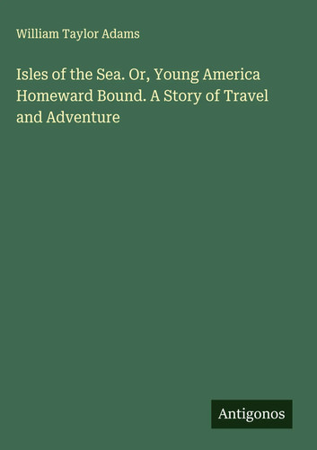 William taylor adams isles - william,