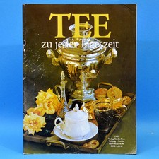 Tee zu jeder Tageszeit | Tee-Ideen Zubereitung | Verlag für die Frau DDR 1985 O