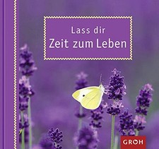 Lass dir zeit - lass, zum