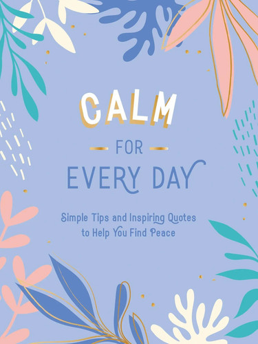 Calm for every day - calm,