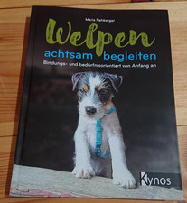 Welpen achtsam begleiten, Bindungs- & bedürfnisorientiert Ratgeber/Buch/Hunde