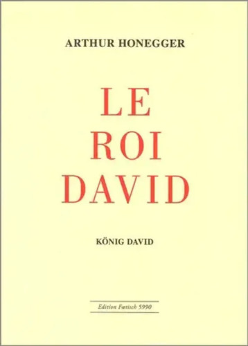 Arthur honegger roi - roi, david