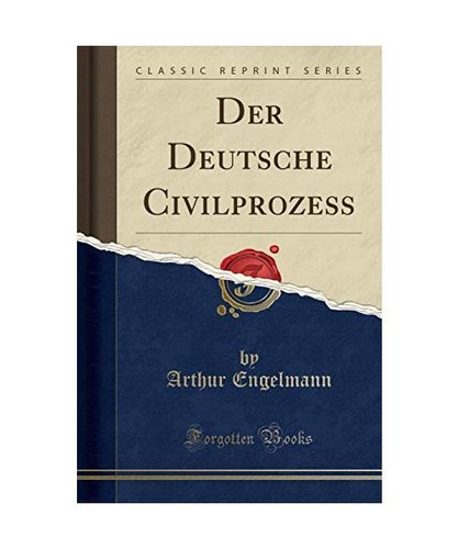 Der deutsche civilprozeß - der,