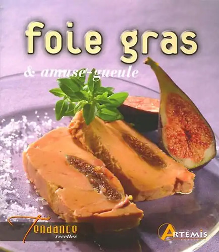 Foie gras amuse - gras, amuse-gueule