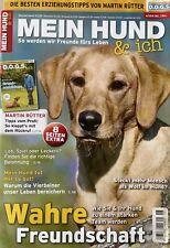 Mein Hund & ich - 6/2014 - Wahre Freundschaft