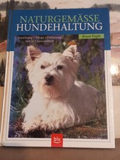 Buch - Naturgemäße Hundehaltung - Erziehung, Pflege, Fütterung, Spiele, Gesundhe