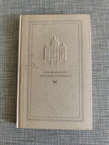 Der orgelbauer gottfried - der,