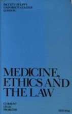 Medicine, Ethics and the Law