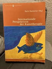 Internationale Perspektiven der Kunsttherapie von Karin Dannecker Hg. Nausner