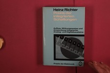 371712 Heinz Richter PRAXIS DER INTEGRIERTEN SCHALTUNGEN Telekosmos-Verlag