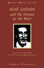 Rene Guenon and the Future of