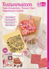 Efco Texturmatten Schmuckgestaltung Cernit Modelliermasse Stempeln+Drucken 