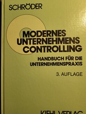 Modernes Unternehmenscontrolling, Dr. Ernst F. Schröder, Kiehl Verlag, 1988