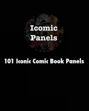 101 iconic comic book - comic, panels