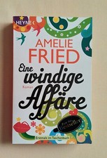 Buch "Eine windige Affäre" Amelie Fried Roman Liebe Familie Karriere Natur Chaos