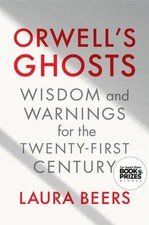 Laura Beers | Orwell's Ghosts