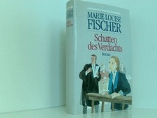 Marie Louise Fischer: Schatten