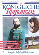 Königliche Romanzen - 7 - Kronprinz Rudolf u. Maria Vetsera