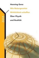 Wie Naturgesetze Wirklichkeit schaffen. Über Physik und ... | Buch | Zustand gut