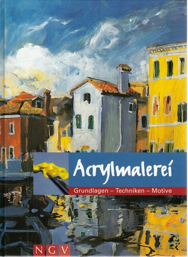 Acrylmalerei grundlagen - acrylmalerei:,