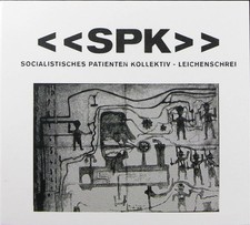 SPK [Socialistisches Patienten Kollektiv] "Leichenschrei" New CD Digipack 2019