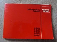 Deutz Fahr Schlepper D4007 + D4507 + D4807 + D5207 + D6207 Bedienungsanleitung