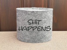 #922 Banderole »Shit happens« Toilettenpapier Klopapier Klorollen Filz