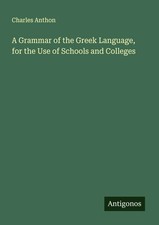 Charles Anthon | A Grammar of