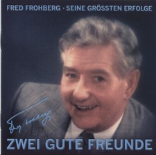 FRED FROHBERG - EIN GUTER FREUND - Seine größten Erfolge - CD