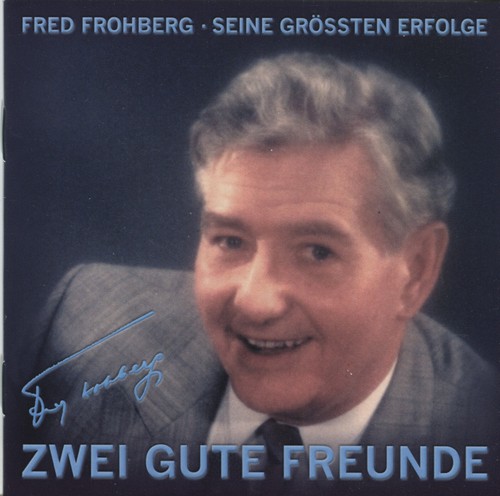Fred frohberg ein guter - frohberg,