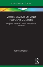 White Saviorism and Popular
