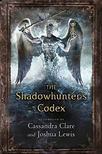 The shadowhunters codex - the,