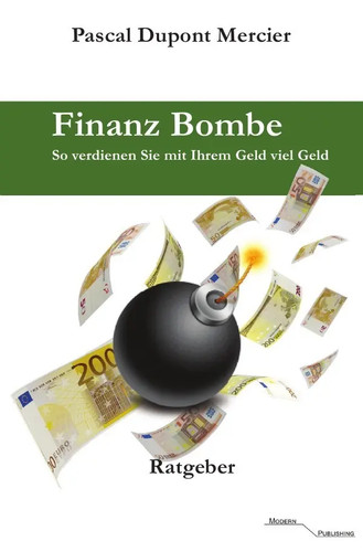 Finanz bombe verdienen sie - verdienen,