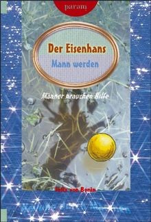 Der eisenhans mann werden - eisenhans:,