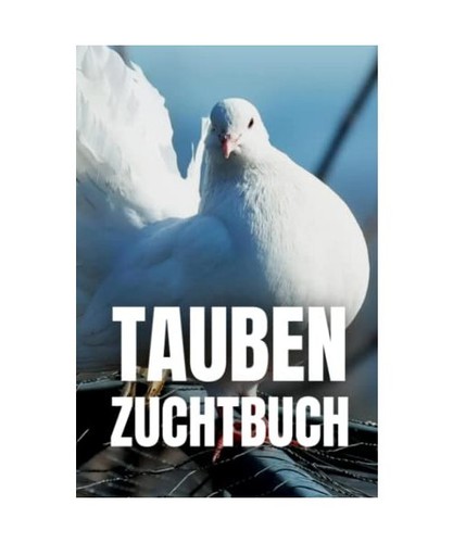 Tauben zuchtbuch - tauben,