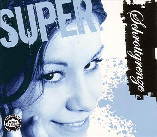 Schrottgrenze super - super, (cd)