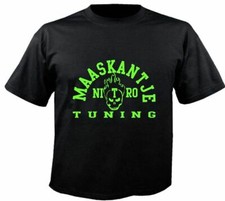 Motiv Fun T-Shirt Maaskantje Nitro Tuning No Auto Car Hot Road Tun Motiv