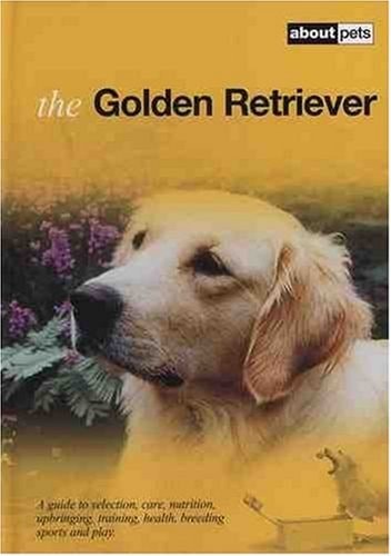 The golden retriever guide - golden, a
