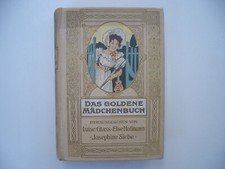 Das goldene Mädchenbuch  Luise Glaß, Else Hofmann, Josepine Siebe, ca. 1900