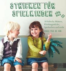 Stricken für spielkinder 30 - stricken, spielkinder: