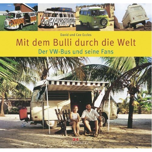 Mit dem bulli durch die - durch,
