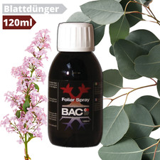 BAC Foliar Spray 120ml Blattdünger Pflanzenstärkungsmittel Pflanzenverstärker