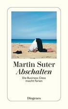 Martin Suter / Abschalten /