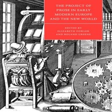 The Project of Prose in Early